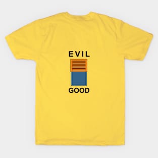 Evil Good T-Shirt